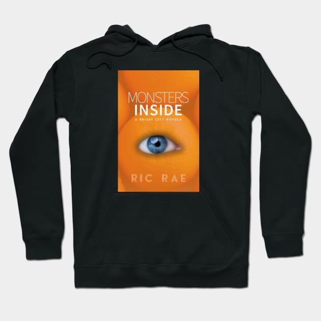 Monsters Inside #1 - Ric Rae Hoodie by MindGlowArt